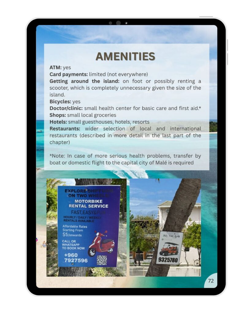 Amenities on the local islands.